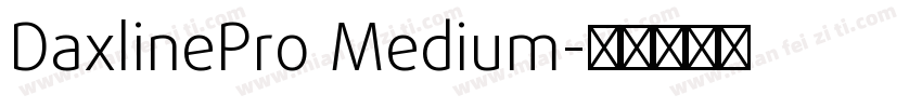 DaxlinePro Medium字体转换
